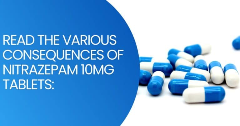 Read more about the article Acquire In-Depth Information About Nitrazepam 10mg Tablets: